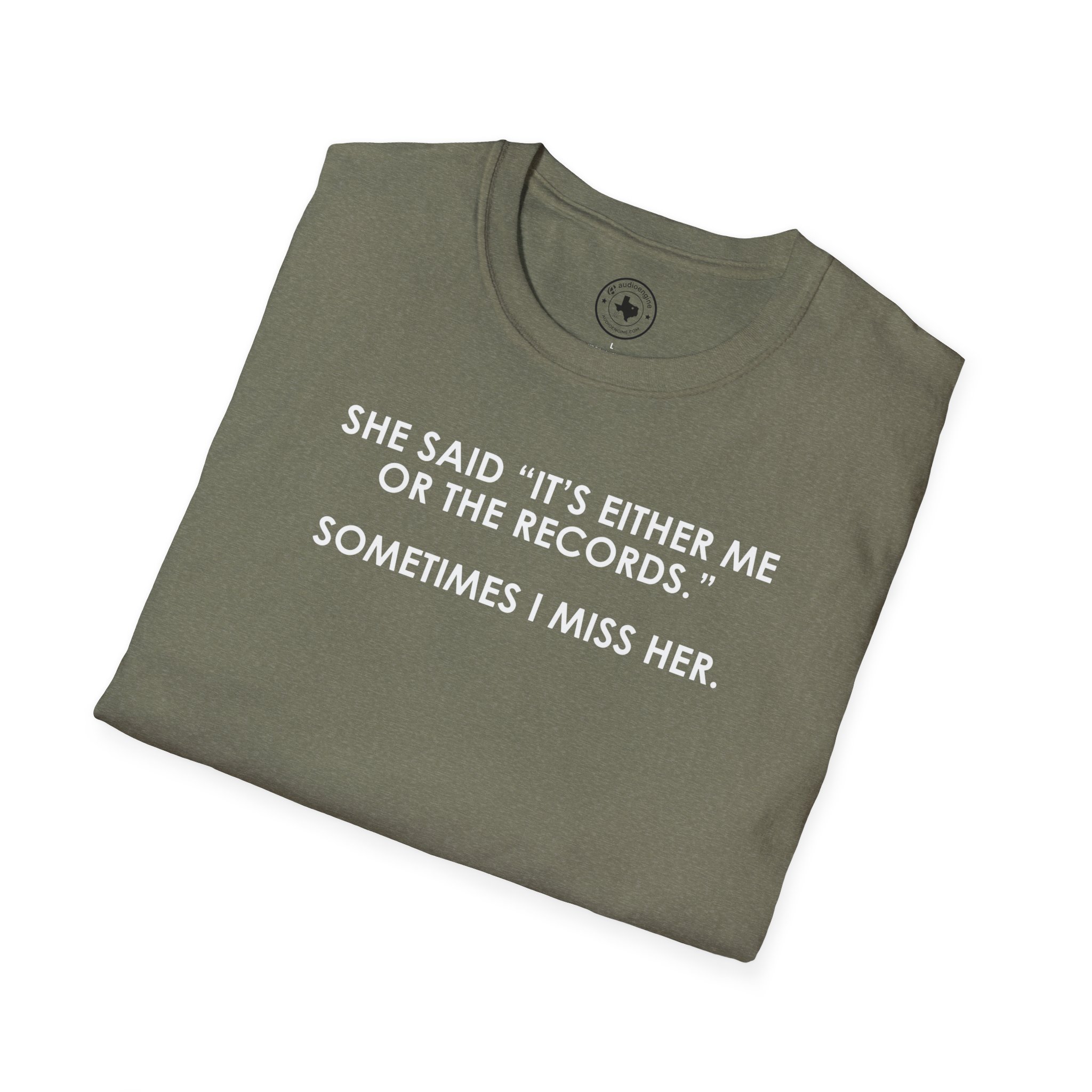 T-Shirt — “She Said ‘It’s Either Me or the Records.’ Sometimes I Miss Her.” Funny Music Lover Tee - Image 22