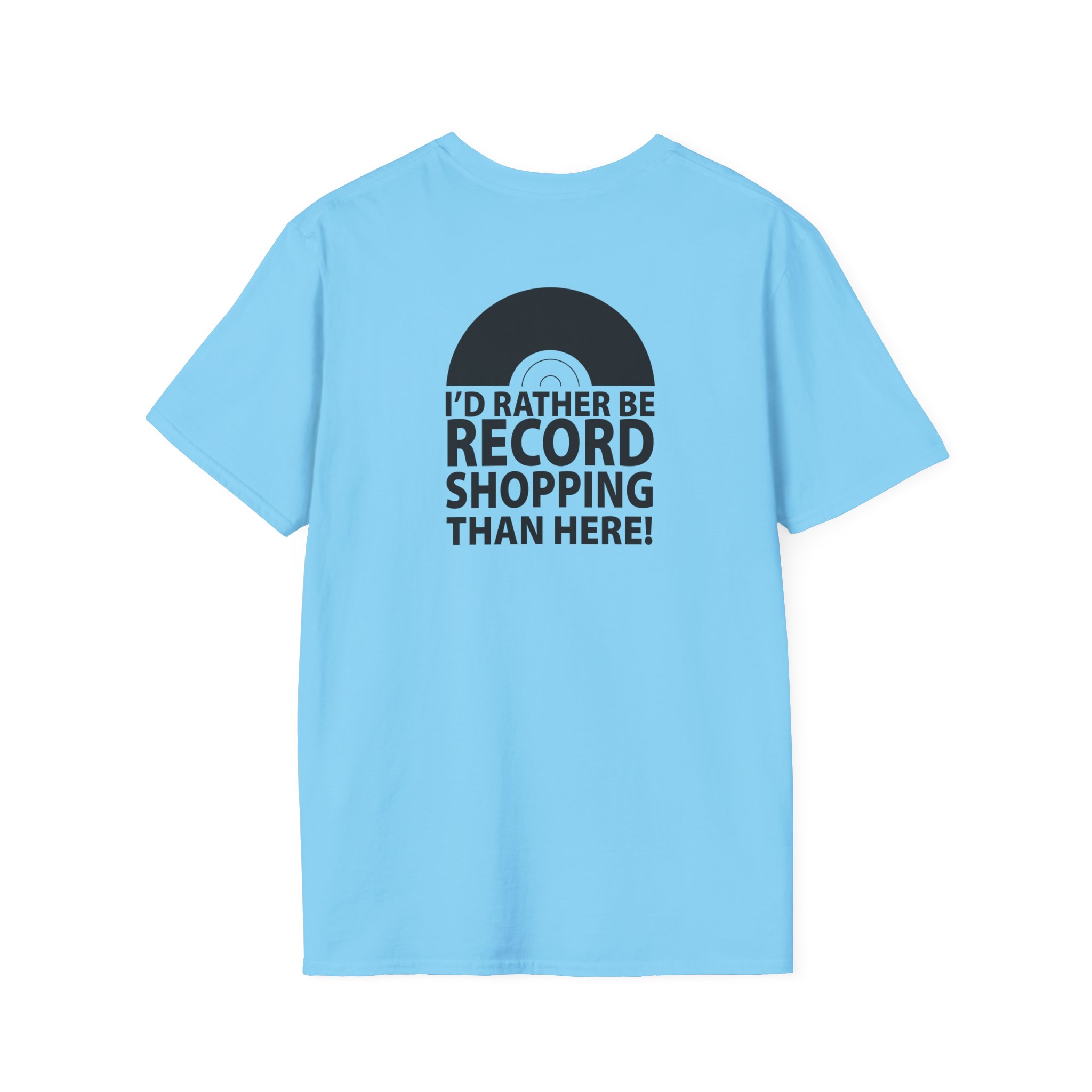 Record Shopping T‑Shirt — “I’d Rather Be Record Shopping Than Here!” Vinyl Lover Tee - Image 3