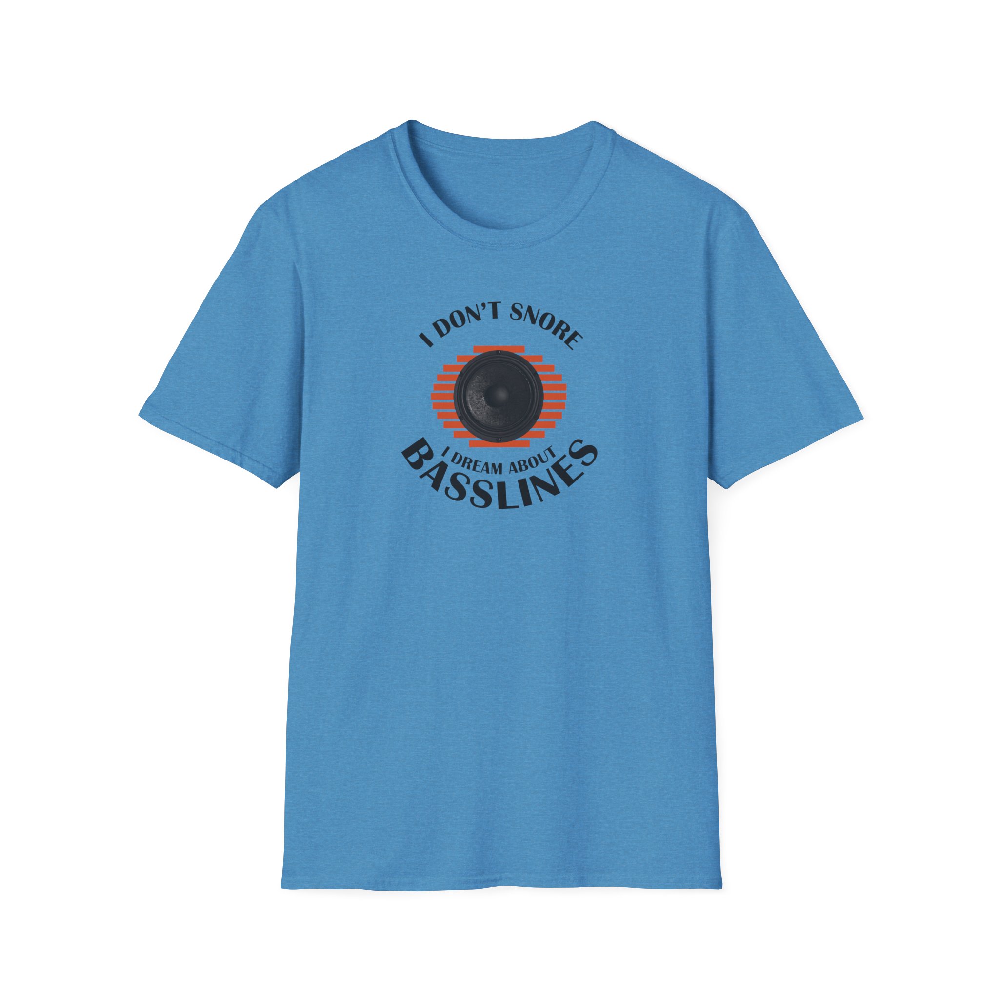 Basslines T-Shirt — “I Don't Snore, I Dream About Basslines” Music Lover Tee - Image 91