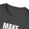 Make Drops Great Again Unisex T-Shirt - Thumbnail Image 46