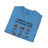 Things I Do In My Spare Time T-Shirt — Funny Hobbies Graphic Tee - Thumbnail Image 5