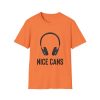 Funny Graphic Tee - Nice Cans Unisex T-Shirt for Music Lovers - Thumbnail Image 9