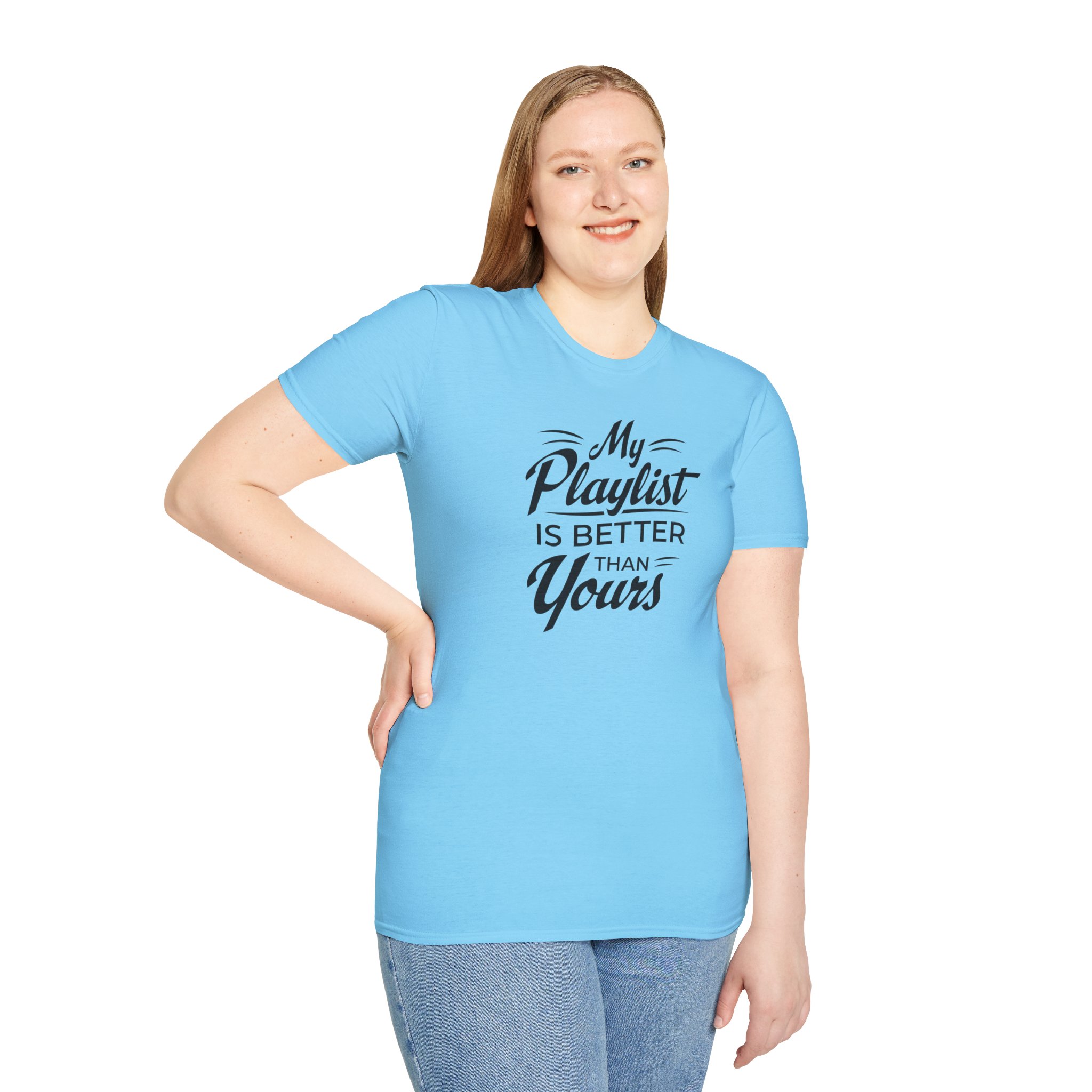 My Playlist Is Better Than Yours T-Shirt — Funny Music Lover Tee - Image 77