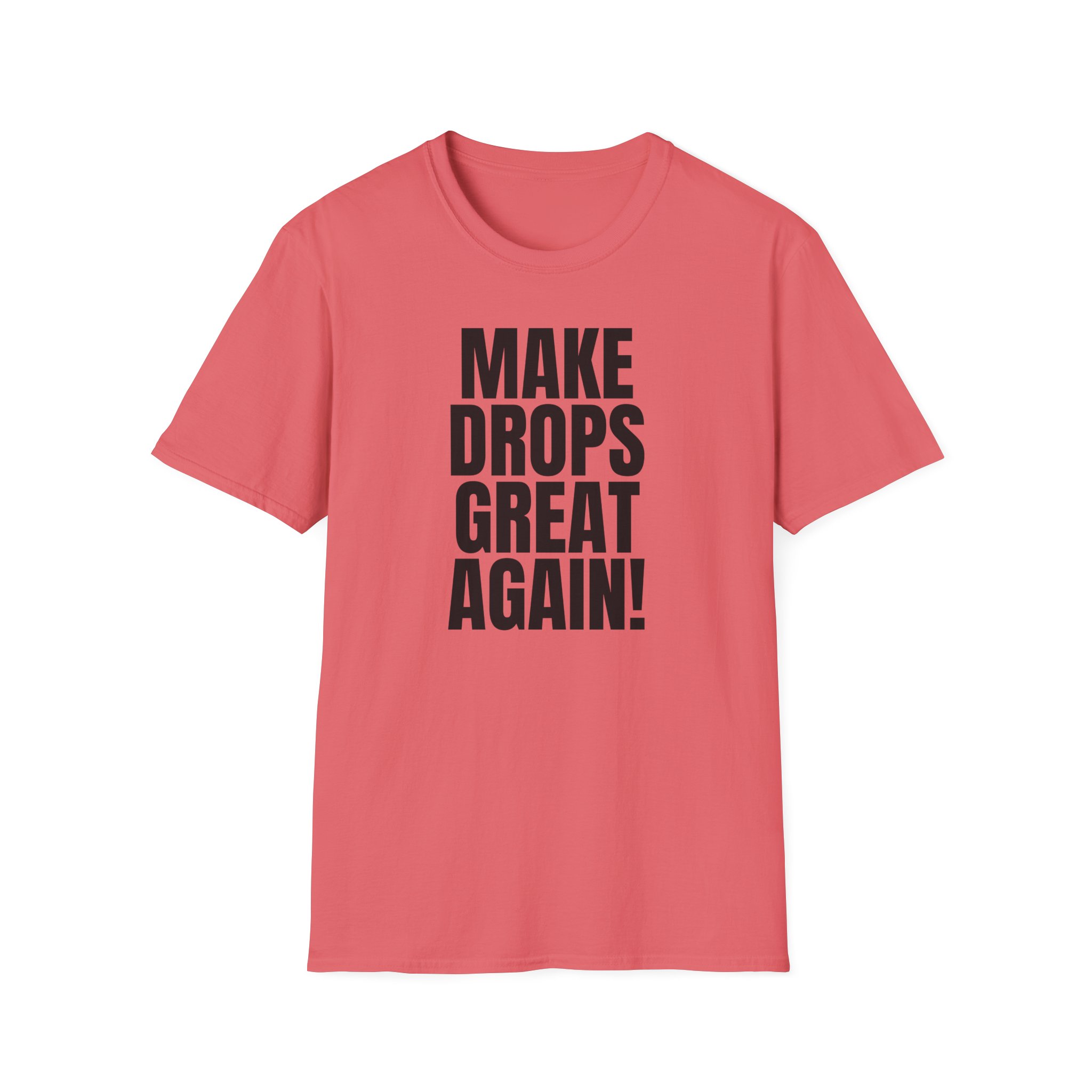 Make Drops Great Again! Unisex Softstyle T-Shirt - Image 11