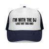 Fun DJ Trucker Cap - I'm with the DJ (Just Not This One) - Thumbnail Image 1
