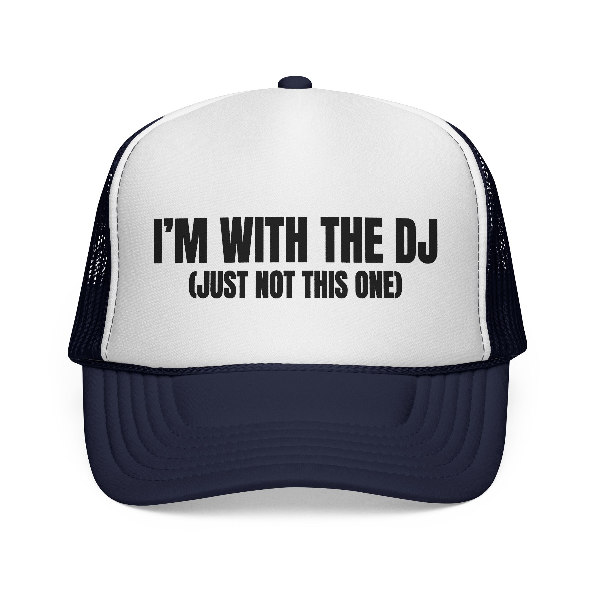 Fun DJ Trucker Cap - I'm with the DJ (Just Not This One) - Image 1