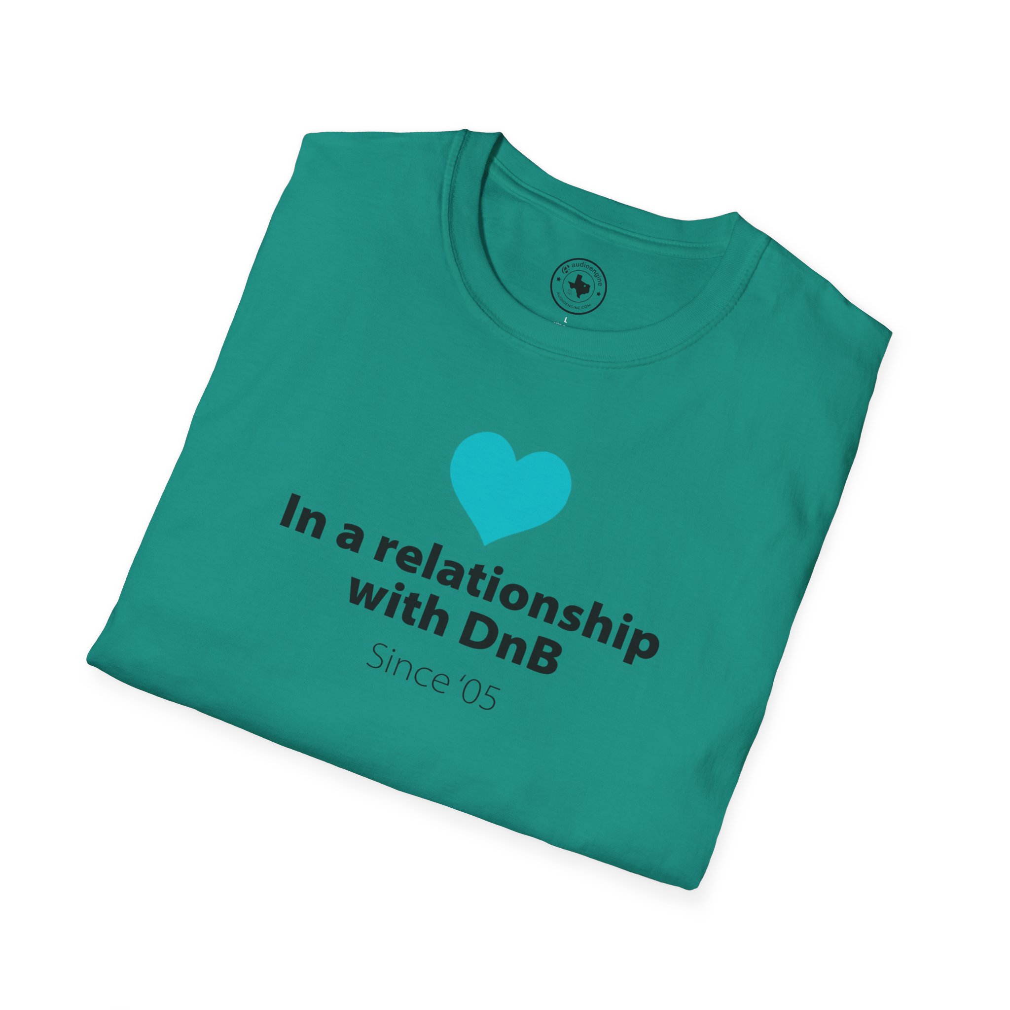 Drum & Bass "In a Relationship with DnB" T-Shirt - Image 68