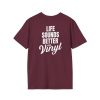 Vinyl Music Lover T-Shirt - Life Sounds Better on Vinyl - Thumbnail Image 16