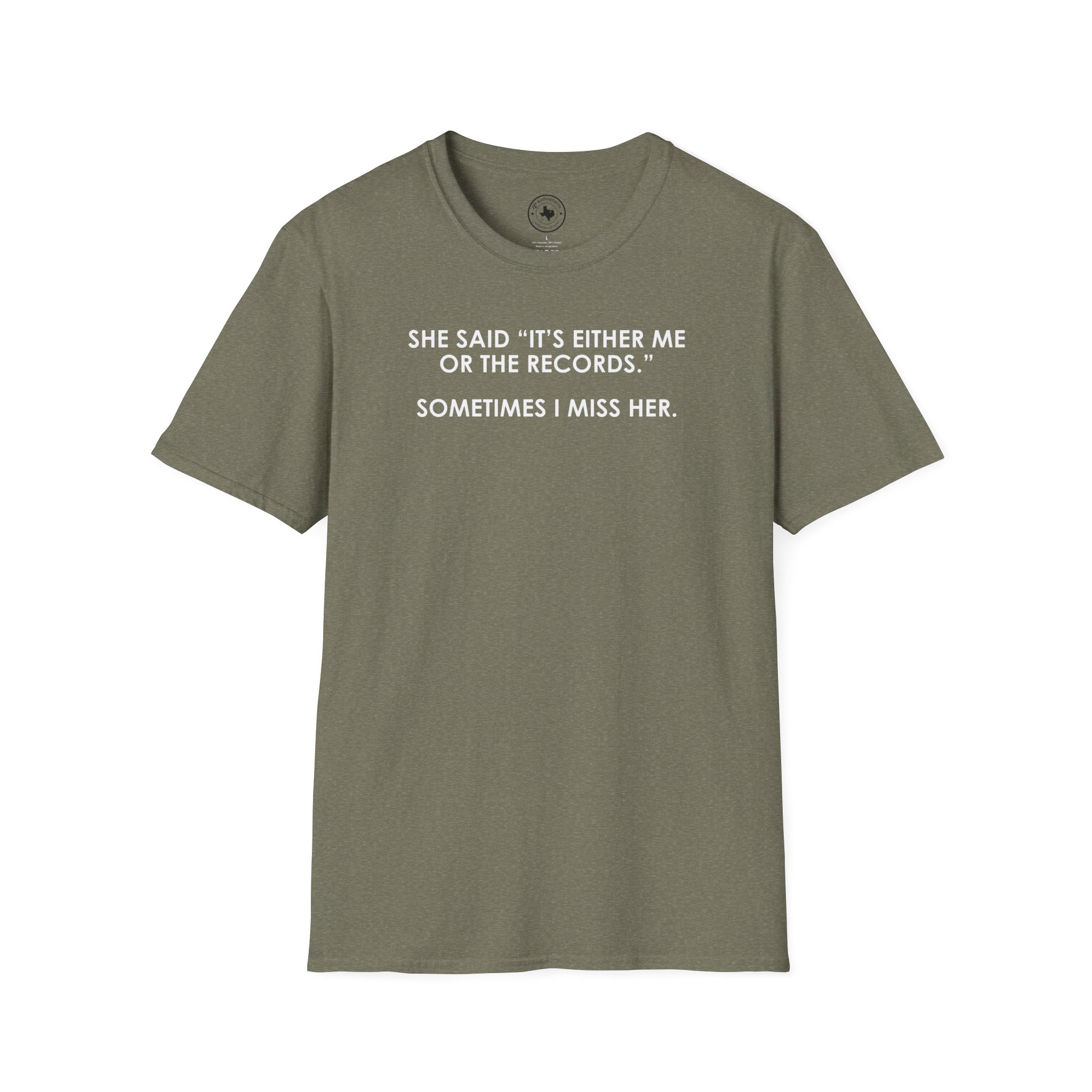 T-Shirt — “She Said ‘It’s Either Me or the Records.’ Sometimes I Miss Her.” Funny Music Lover Tee - Image 19
