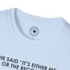T-Shirt — “She Said ‘It’s Either Me or the Records.’ Sometimes I Miss Her.” Graphic Tee - Thumbnail Image 107