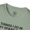 Things I Do In My Spare Time T-Shirt — Funny Hobbies Graphic Tee - Thumbnail Image 69
