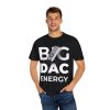 Copy of Big DAC Energy Graphic Tee - Thumbnail Image 23
