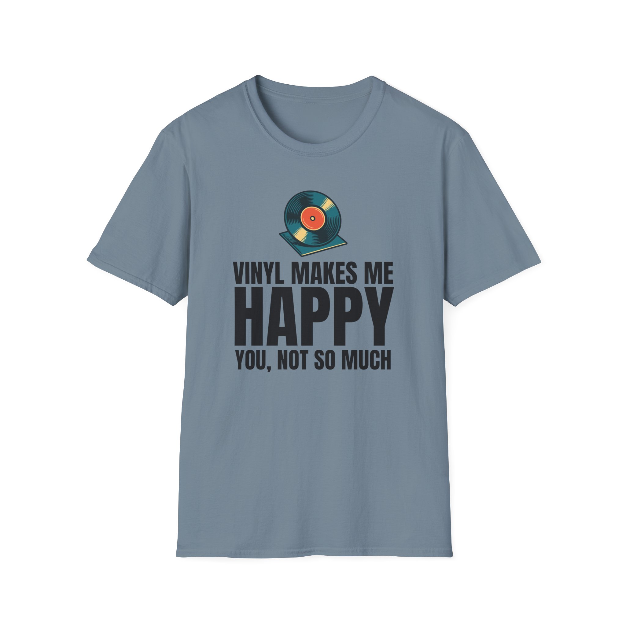 Vinyl Makes Me Happy Unisex T-Shirt - Image 51