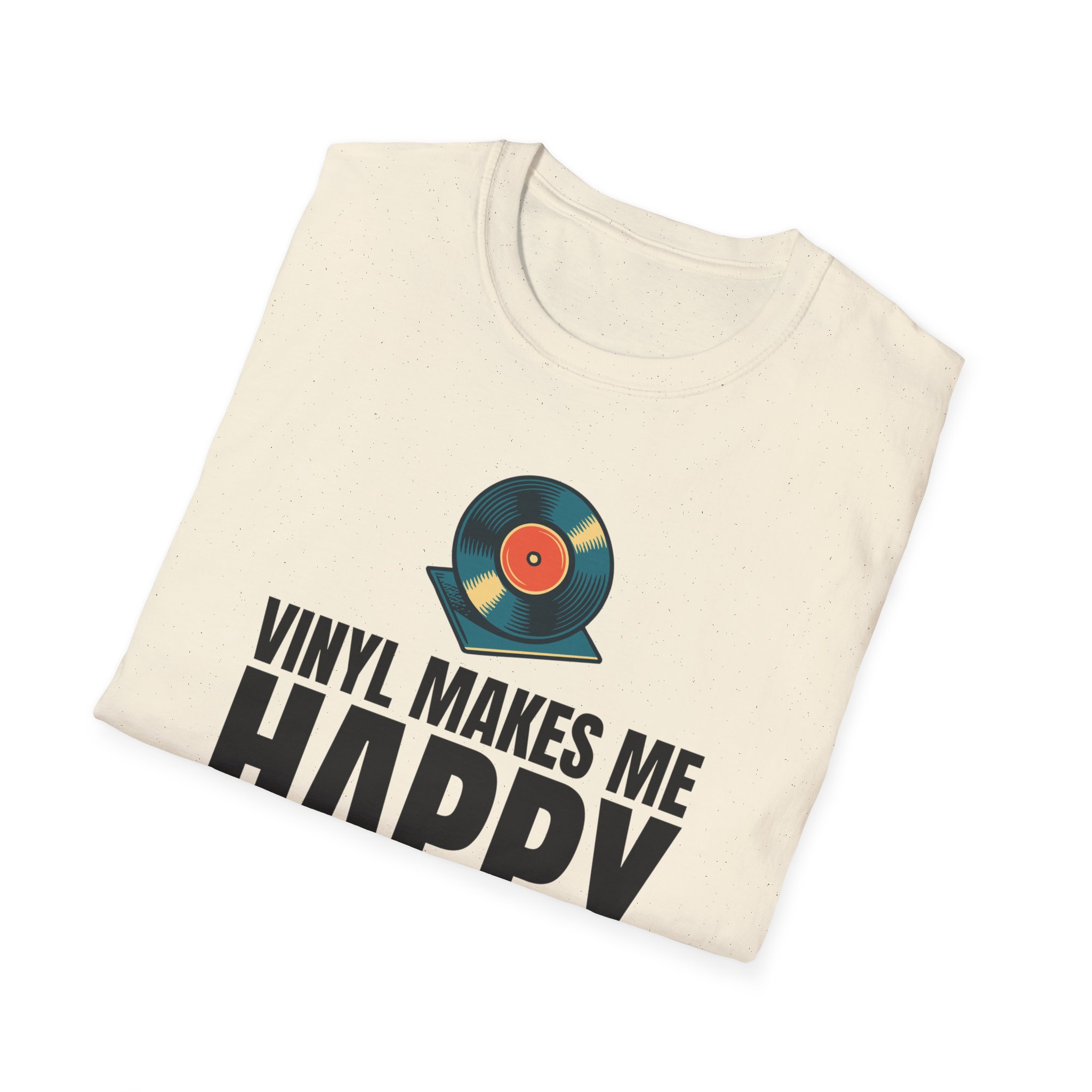 Vinyl Makes Me Happy Unisex T-Shirt - Image 29