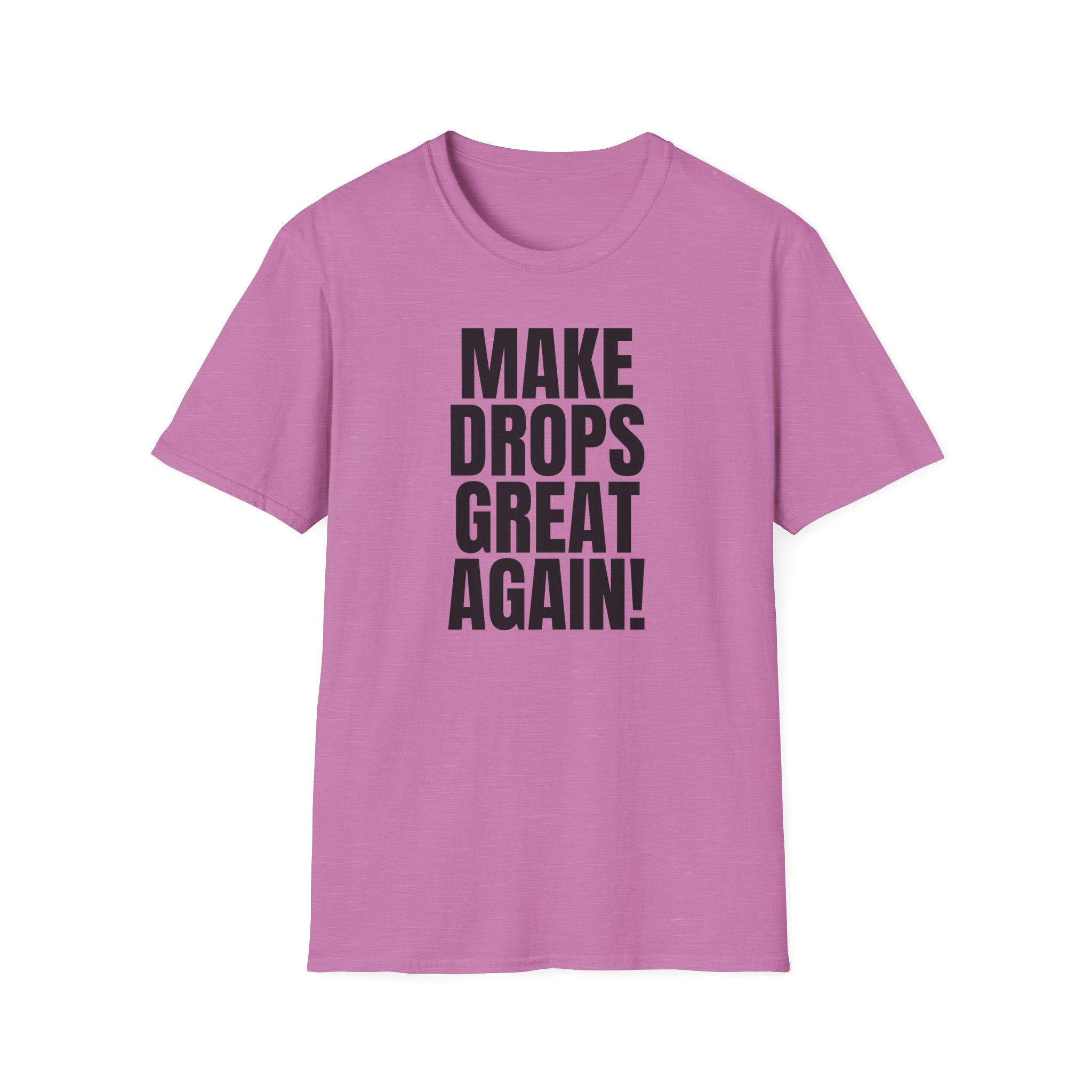 Make Drops Great Again! Unisex Softstyle T-Shirt - Image 43