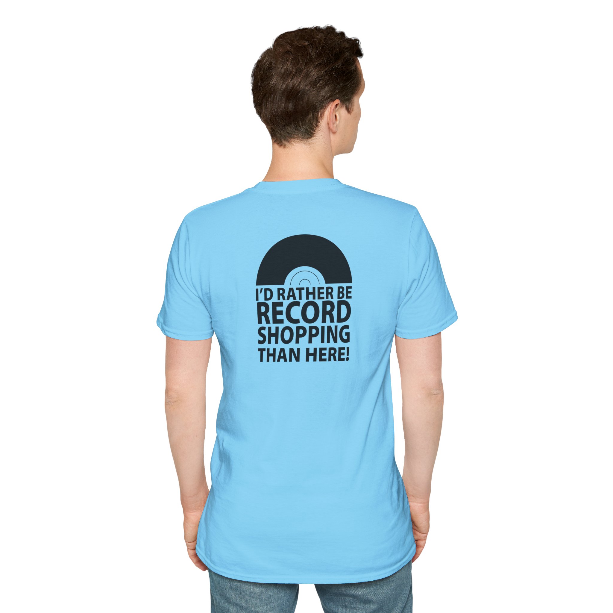 Record Shopping T‑Shirt — “I’d Rather Be Record Shopping Than Here!” Vinyl Lover Tee - Image 1