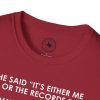 T-Shirt — “She Said ‘It’s Either Me or the Records.’ Sometimes I Miss Her.” Funny Music Lover Tee - Thumbnail Image 69