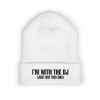 I'm With The DJ (Just Not This One) Embroidered Cuffed Beanie - Thumbnail Image 1
