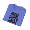 Make Drops Great Again! Unisex Softstyle T-Shirt - Thumbnail Image 42