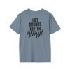 Vinyl Lover Unisex Softstyle T-Shirt - Life Sounds Better on Vinyl - Thumbnail Image 48