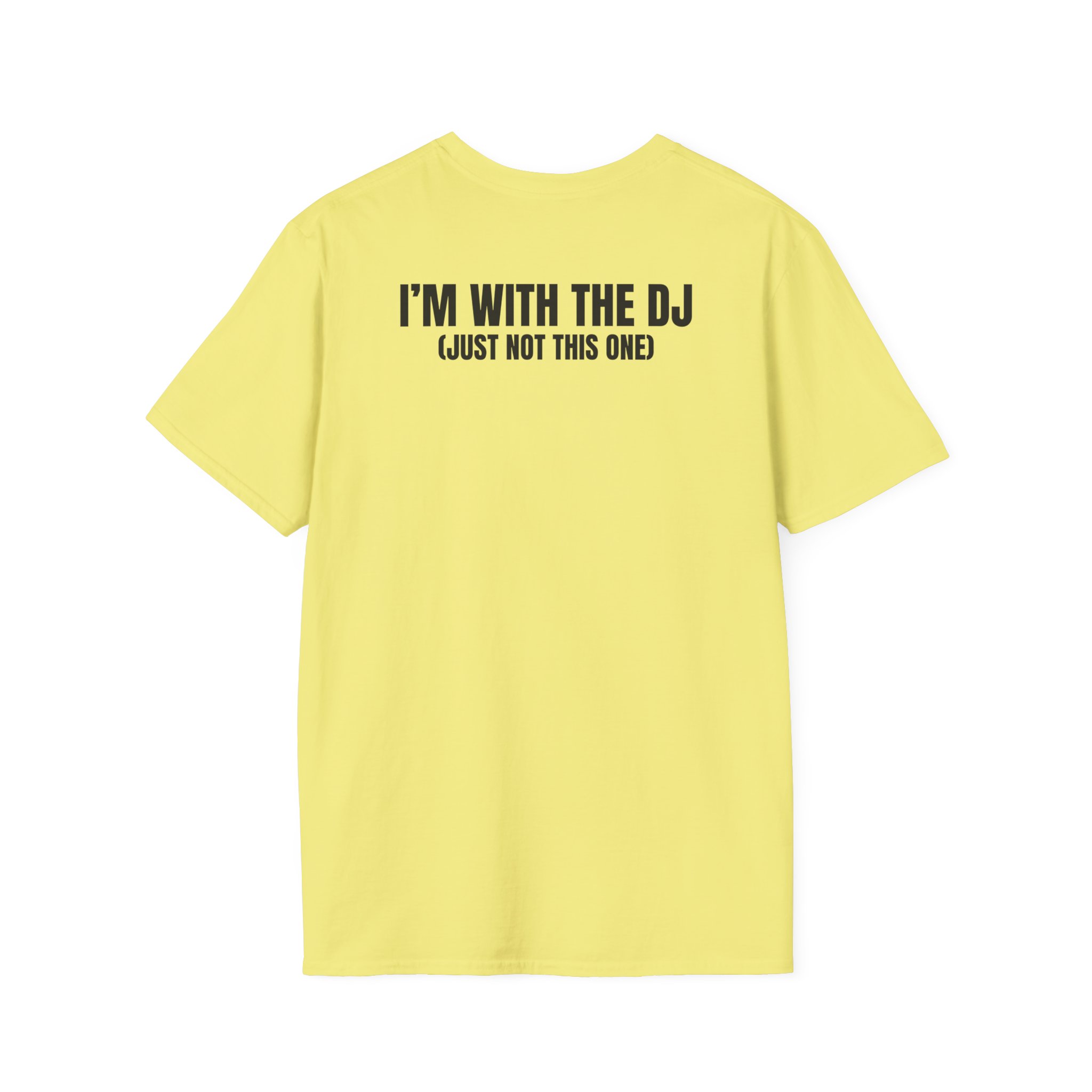 DJ Humor Unisex Softstyle T-Shirt - Perfect for Music Lovers - Image 44