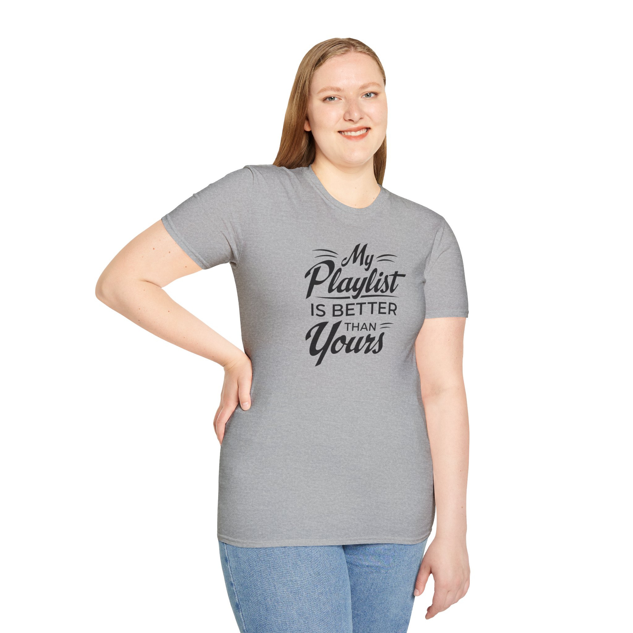 My Playlist Is Better Than Yours T-Shirt — Funny Music Lover Tee - Image 29